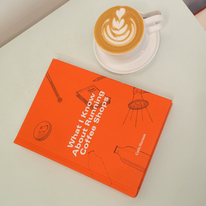What I Know About Running Coffee Shops by Colin Harmon_lifestyle